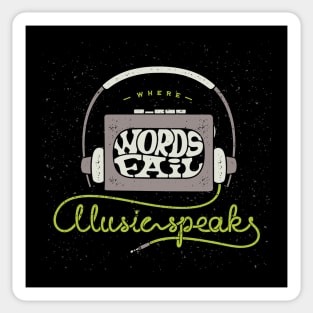 where words fail music speaks Sticker